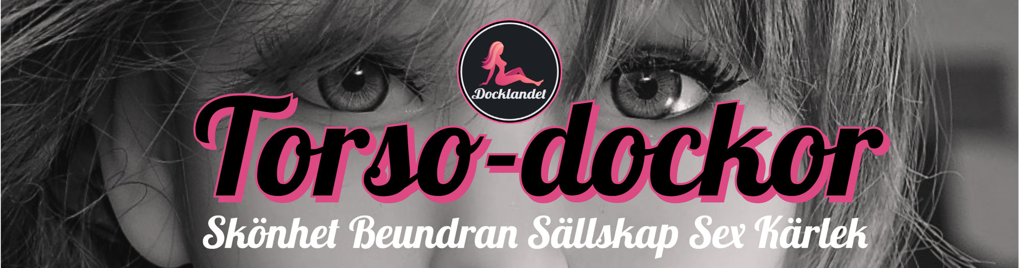 Medium-size Sexdockor Docklandet. Billiga sexdockor av högsta kvalitet. Fri frakt till hela Sverige! Köp din sexdocka hos Docklandet idag! Silikondockor och TPE-dockor för alla smaker. Snabb leverans till hela Sverige! 